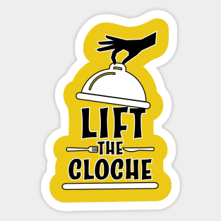 Lift the Cloche Sticker